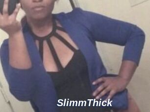 SlimmThick