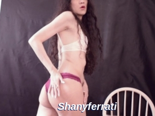 Shanyferrati