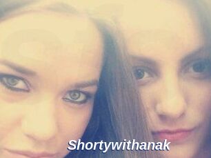 Shortywithanak