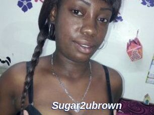 Sugar2ubrown