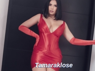 Tamaraklose