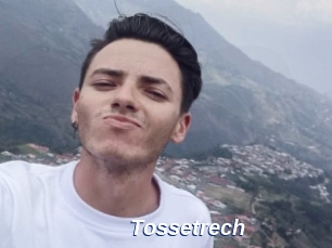 Tossetrech