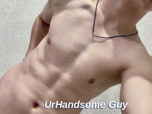 UrHandsome_Guy