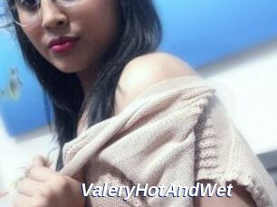 ValeryHotAndWet