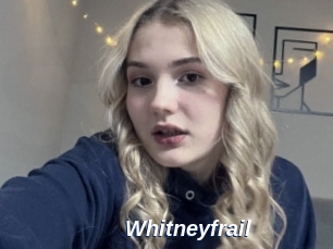 Whitneyfrail