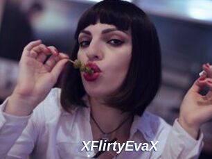 XFlirtyEvaX