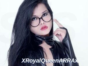 XRoyalQueenARRAx