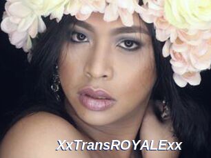 XxTransROYALExx