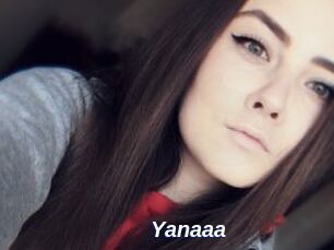 Yanaaa