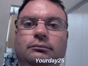 Yourday25