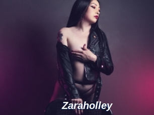 Zaraholley